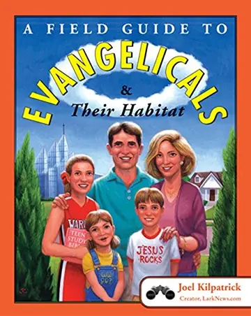 Cover of A Field Guide to Evangelicals and Their Habitat