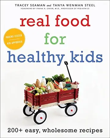 Cover of Real Food for Healthy Kids