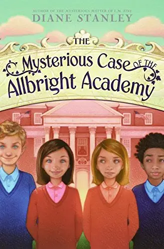 Cover of The Mysterious Case of the Allbright Academy