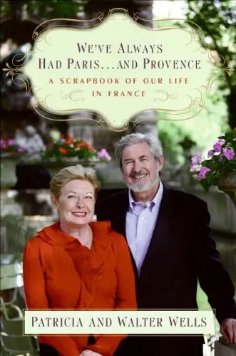 Cover of We've Always Had Paris...and Provence