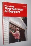 Cover of How to Build Your Own Garage or Carport