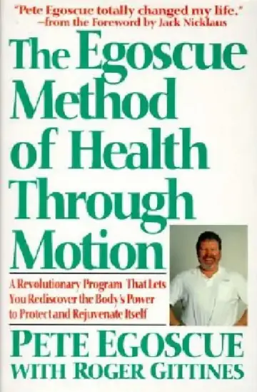 Cover of The Egoscue Method of Health Through Motion