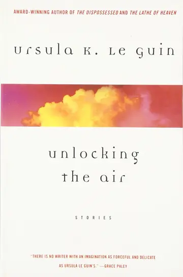 Cover of Unlocking the Air and Other Stories