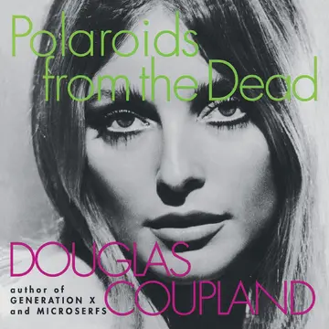 Cover of Polaroids from the Dead