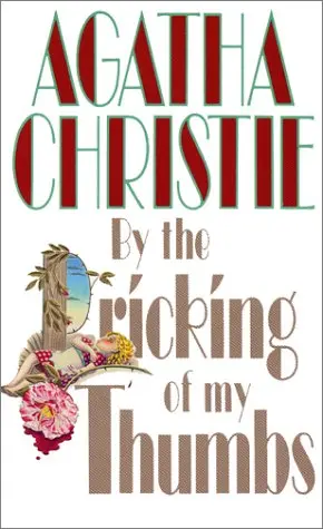 Cover of By the Pricking of My Thumbs
