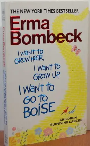 Cover of I Want to Grow Hair, I Want to Grow Up, I Want to Go to Boise