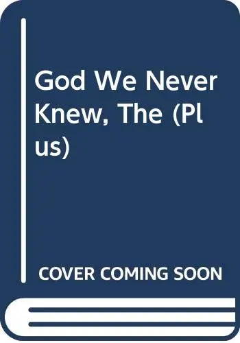 Cover of God We Never Knew, the
