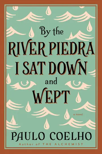 Cover of By the River Piedra I Sat Down and Wept