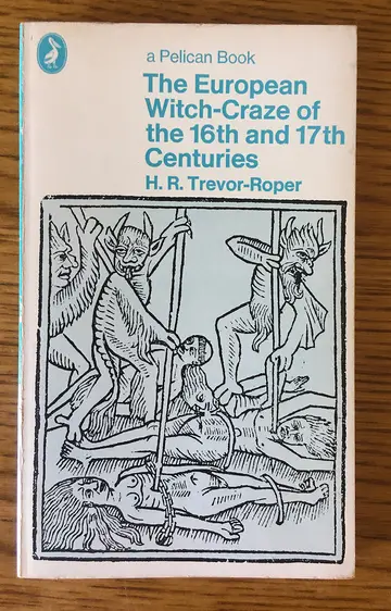 Cover of The European Witch-Craze of the Sixteenth and Seventeenth Centuries and Other Essays