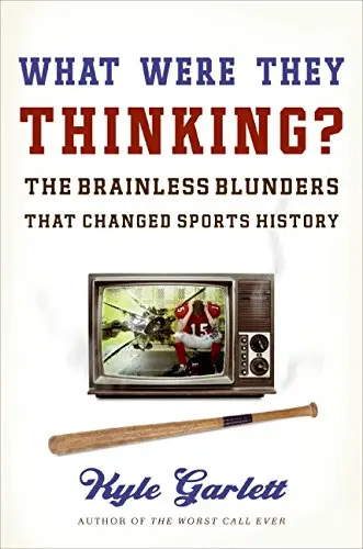 Cover of What Were They Thinking?