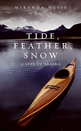 Cover of Tide, Feather, Snow