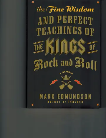 Cover of The Fine Wisdom and Perfect Teachings of the Kings of Rock and Roll