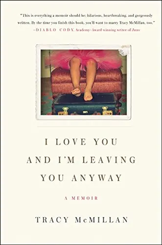 Cover of I Love You and I'm Leaving You Anyway