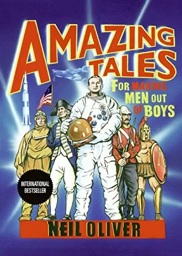 Cover of Amazing Tales for Making Men Out of Boys
