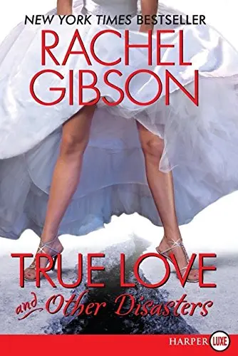 Cover of True Love and Other Disasters