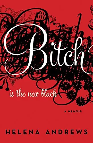 Cover of Bitch Is the New Black
