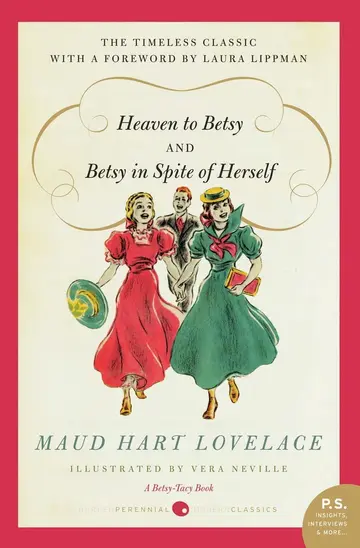 Cover of Heaven to Betsy / Betsy in Spite of Herself