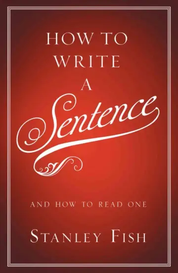 Cover of How to Write a Sentence