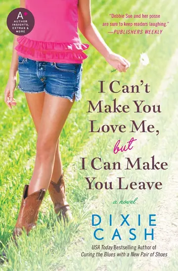 Cover of I Can't Make You Love Me, but I Can Make You Leave