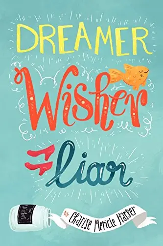 Cover of Dreamer, Wisher, Liar
