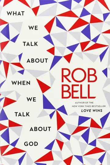 Cover of What We Talk About When We Talk About God