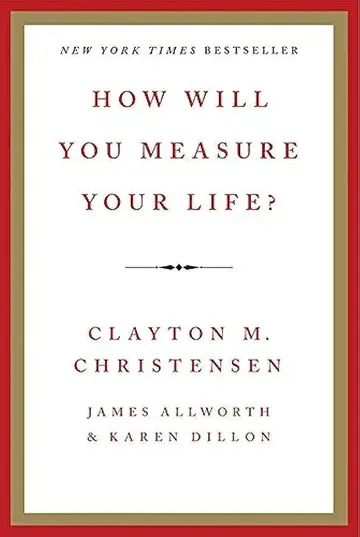 Cover of How Will You Measure Your Life?