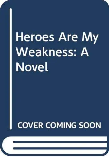 Cover of Heroes Are My Weakness
