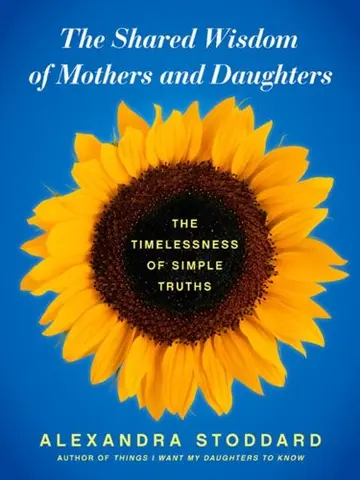 Cover of The Shared Wisdom of Mothers and Daughters