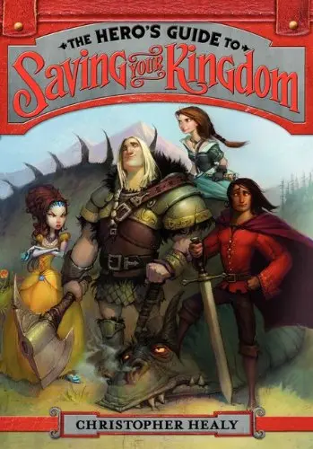 Cover of The Hero's Guide to Saving Your Kingdom