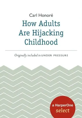 Cover of How Adults Are Hijacking Childhood
