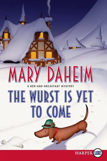 Cover of The Wurst Is Yet to Come