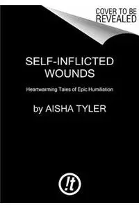 Cover of Self-Inflicted Wounds