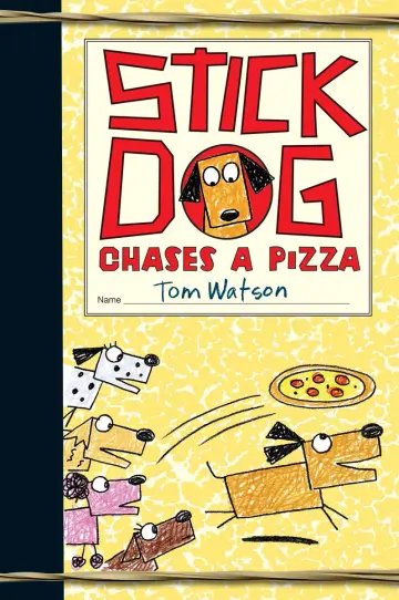 Cover of Stick Dog Chases a Pizza