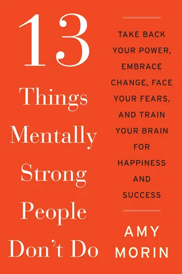 Cover of 13 Things Mentally Strong People Don't Do