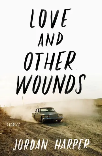 Cover of Love and Other Wounds