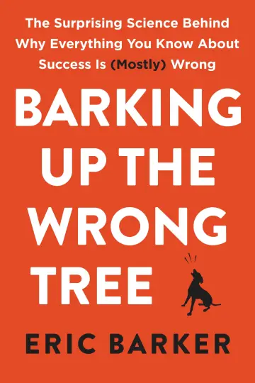 Cover of Barking up the Wrong Tree
