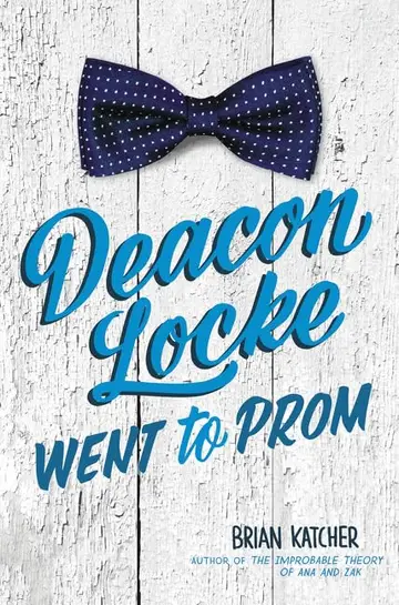 Cover of Deacon Locke Went to Prom