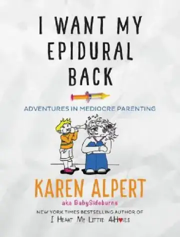Cover of I Want My Epidural Back