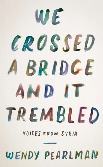 Cover of We Crossed a Bridge and It Trembled