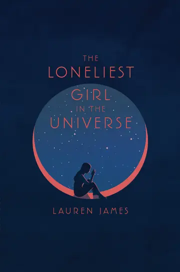 Cover of The Loneliest Girl in the Universe