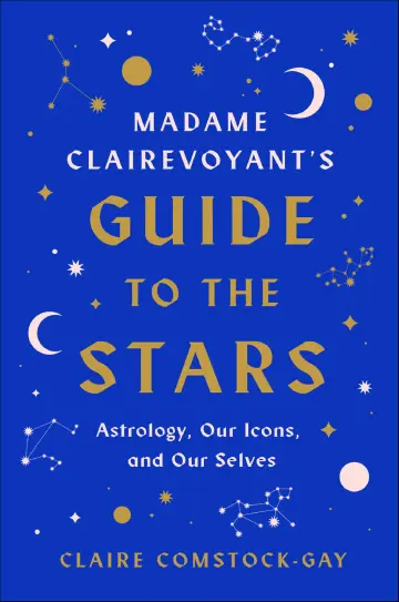 Cover of Madame Clairevoyant's Guide to the Stars