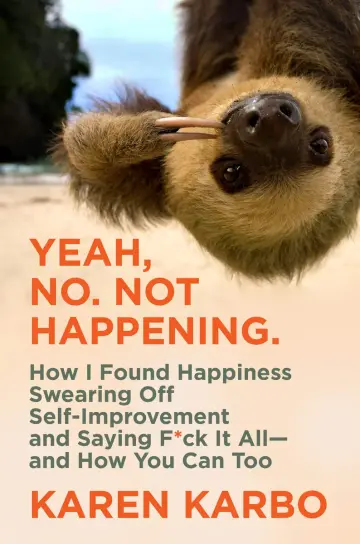 Cover of Yeah, No. Not Happening
