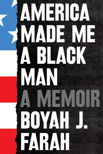Cover of America Made Me a Black Man