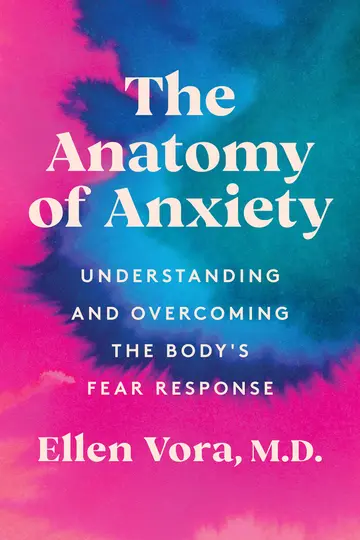 Cover of The Anatomy of Anxiety