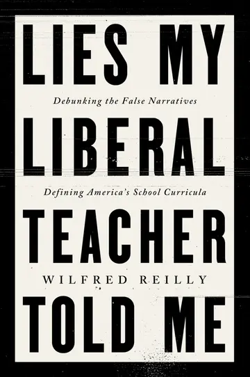 Cover of Lies My Liberal Teacher Told Me