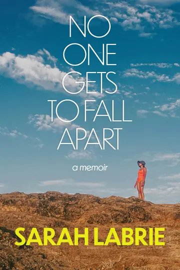 Cover of No One Gets to Fall Apart