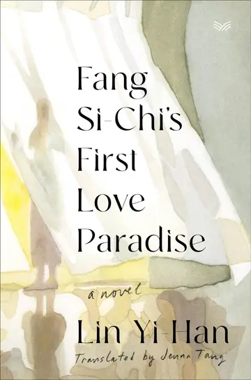 Cover of Fang Si-Chi's First Love Paradise