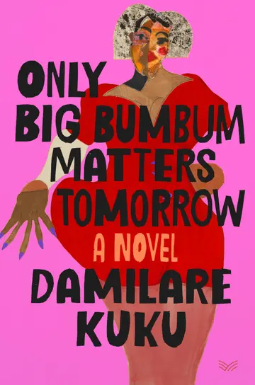 Cover of Only Big Bumbum Matters Tomorrow