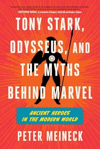 Cover of Tony Stark, Odysseus and the Myths Behind Marvel