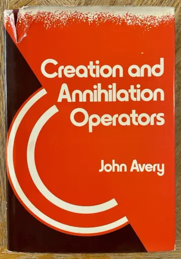 Cover of Creation and Annihilation Operators